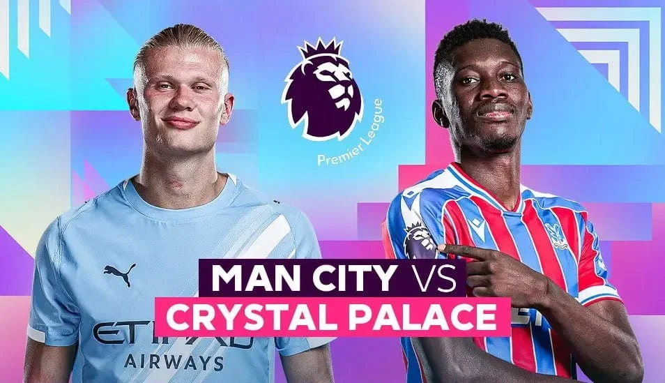 nhan-dinh-tran-dau-man-city-vs-crystal-palace-1-1